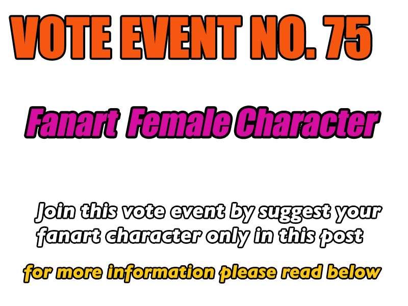 VOTE 75 : Fan art Female Character 