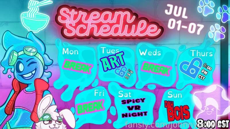 New Schedule is up for July 01-07