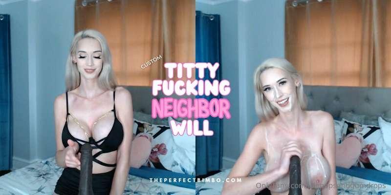 Custom Titty Fucking Neighbor WillClients Requests: "you’re ..