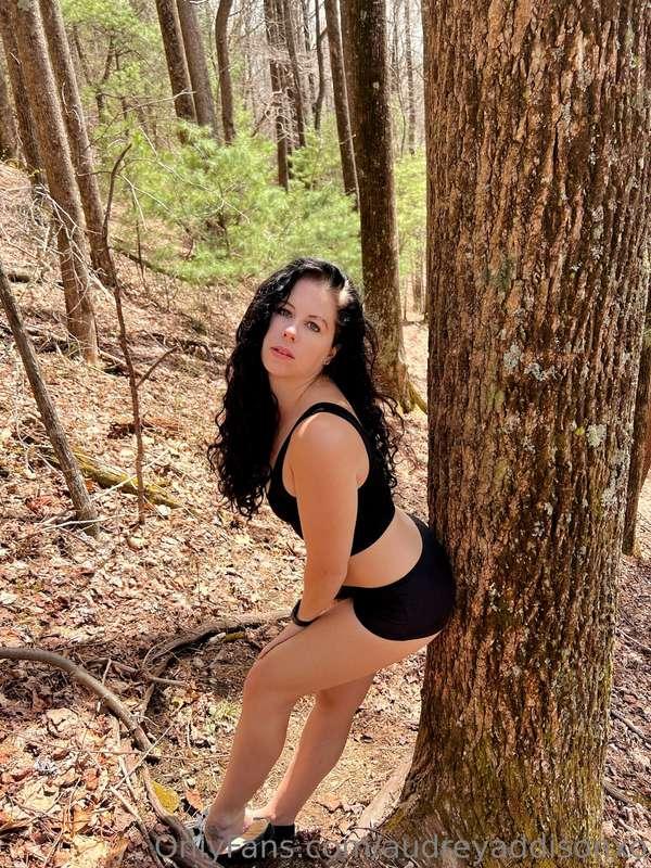 Find me out back in the woods?