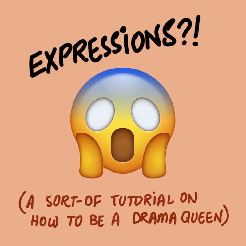 EXPRESSIONS - the thing we collectively suck at irl