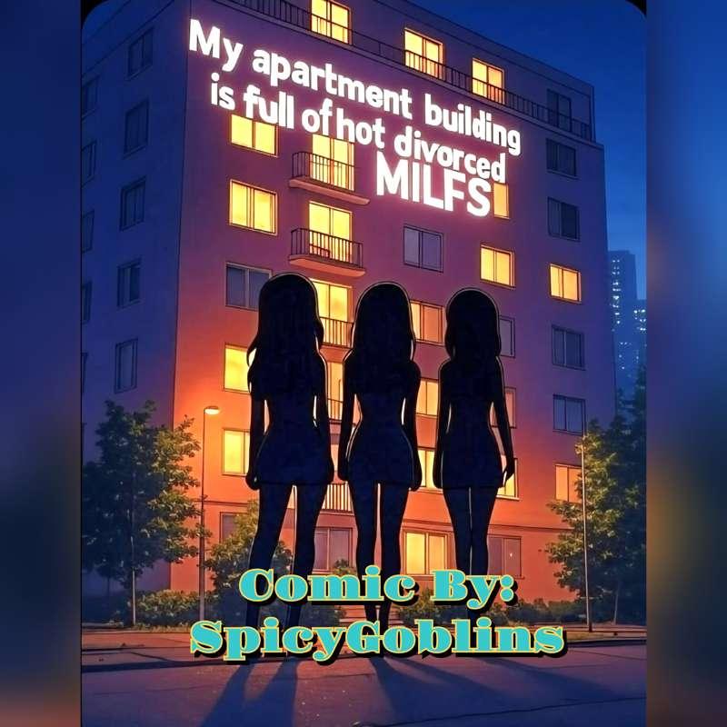 My apartment building is full of hot divorced MILFS #1