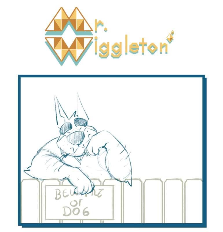  Mr. Wiggleton #12 WIP!