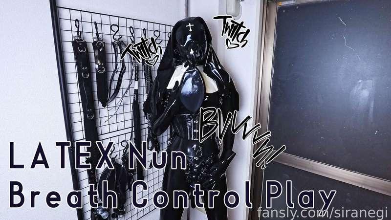 Latex Nun Breath Control💕