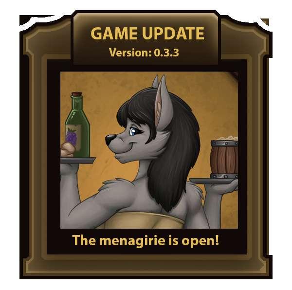 Game version 0.3.3 - The menagirie is open!
