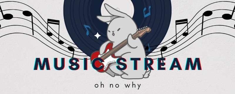Music Stream?! 😱
