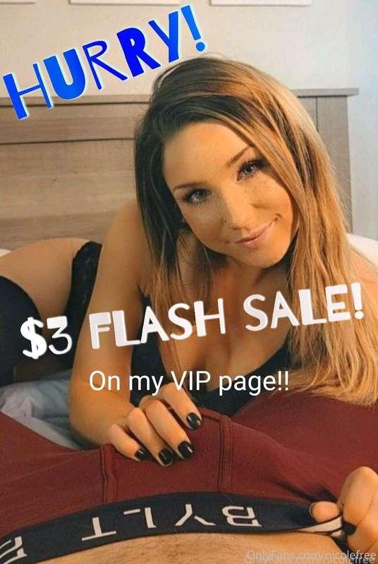 FLASH SALE on my VIP page!!! 1000s of uncensored pics & vids..