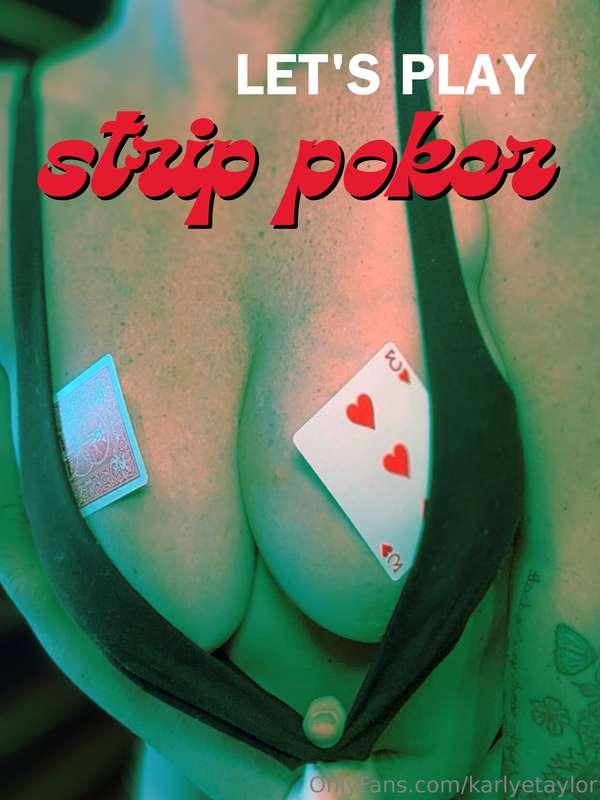 ♠️♦️ **LET'S PLAY STRIP POKER** ♥️♣️  never done this before..