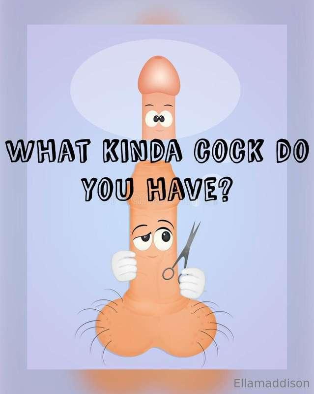 I’m really curious 🧐 what kind of cock do you have! I see so..