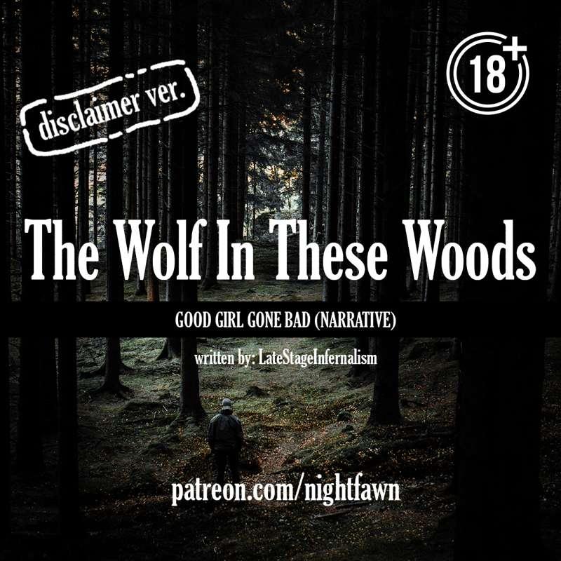 [Disclaimer] The Wolf In These Woods