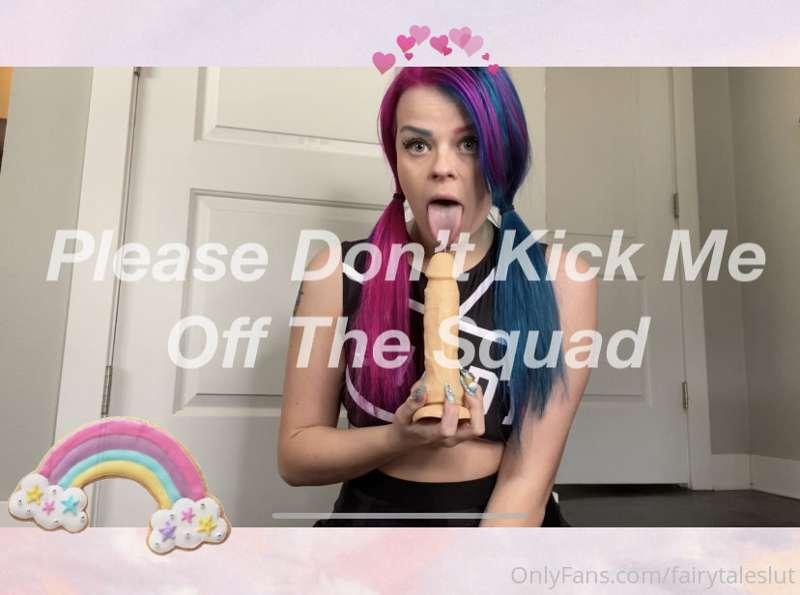i would do anything to stay on the squad,
coach! and i mean ..