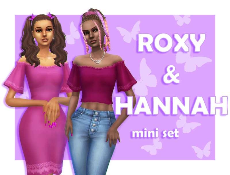 ROXY & HANNAH SET