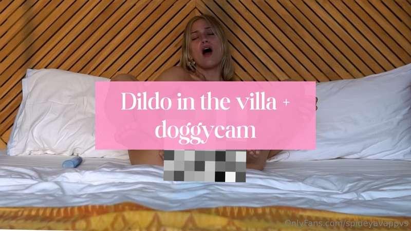 Dildo in the Villa + Doggy Cam $22 | 11:35 | NOV 2024:If you..