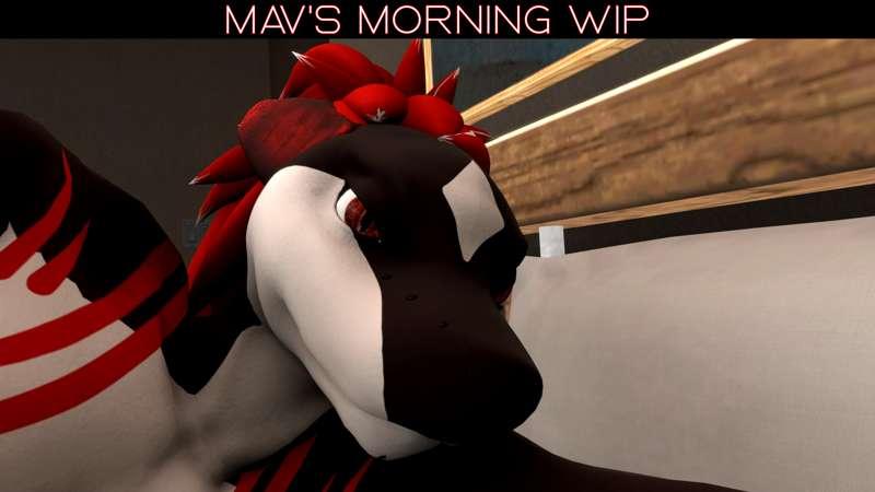 Mav's Morning WIP