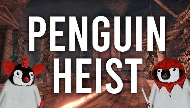 The Greatest Penguin Heist of All Time Cheat Table (Made For Steam)(REQ)
