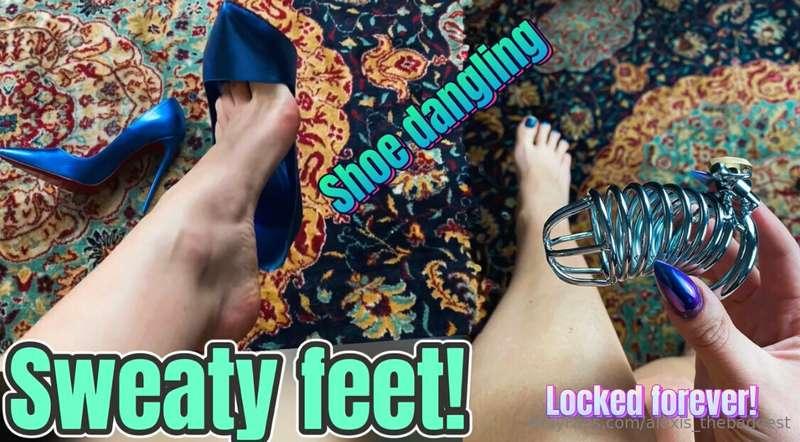 Sweaty feet & Louboutins dangling for Locked Loser!
Look how..