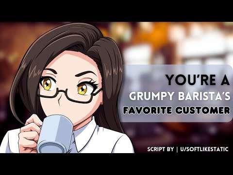 ASMR Roleplay | You’re A Grumpy Barista’s Favorite Customer [F4A] [Friends to Lovers] [Barista Narrator x Customer Listener] [Flirting] [Confession] [Slight Reverse Confession?] [A Single Kiss]