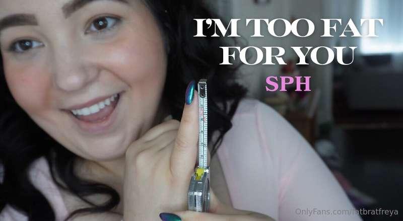 Too Fat to Fuck *SPH

I'm a big girl, a real big girl. I lik..