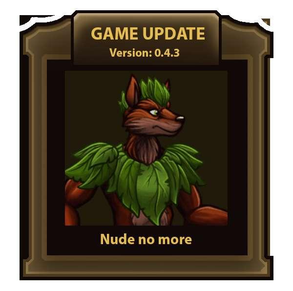 Game version 0.4.3 - Nude no more!