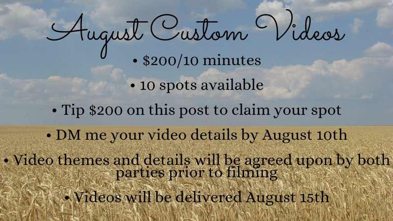 August custom video orders are now open!