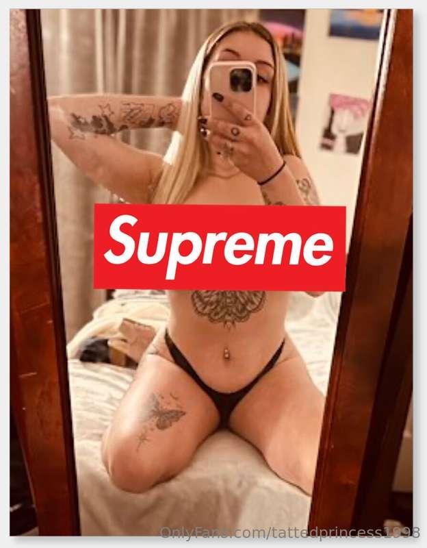 Always Supreme content 😘😍