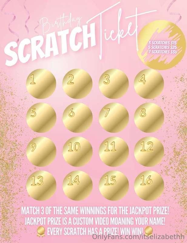 Birthday is 9 DAYS AWAY!!!😉💦 EVERY SCRATCH IS A WINNER!! 💦