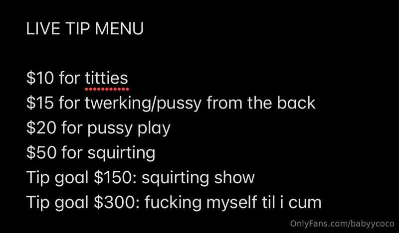 here’s the tip menu for live tonight babes 💦
