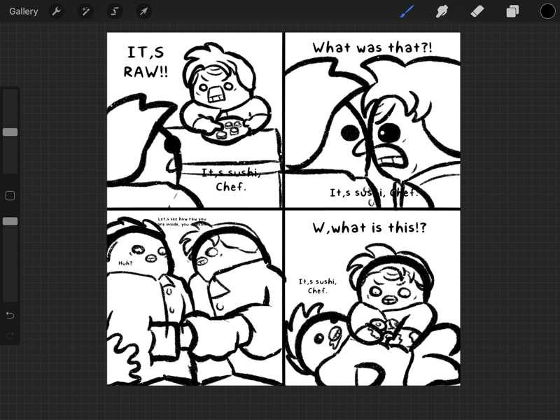 It’s sushi, chef.