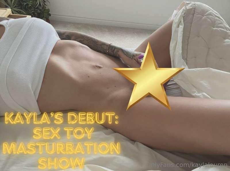 KAYLA’S DEBUT SEX TOYMASTURBATION SHOW… FINALLY. COMING TONI..