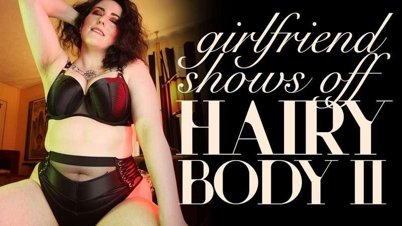 "Girlfriend Shows Off Hairy Body II" I’m your long-distance ..