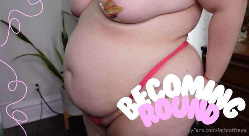 Becoming Round  I'm ballooning into a fat blimp. These days ..