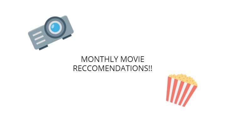 Monthly Movie Recommendations!