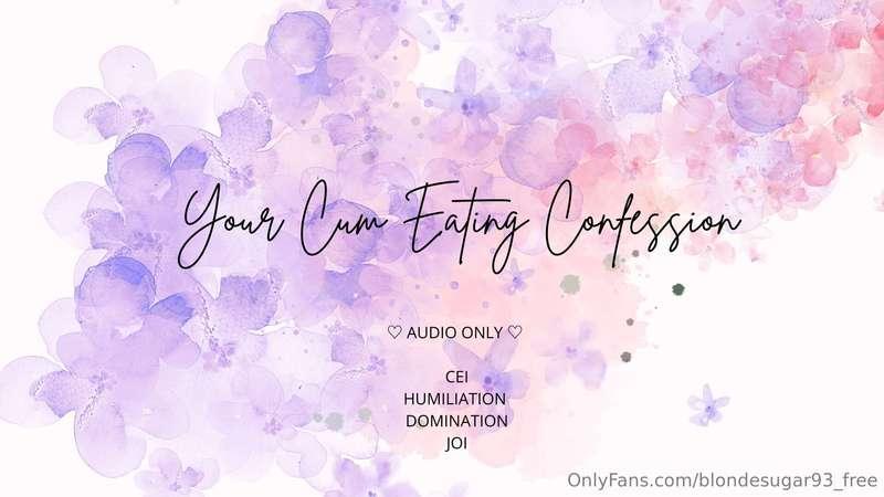 Your Cum Eating Confession (AUDIO ONLY)Delve into a journey ..