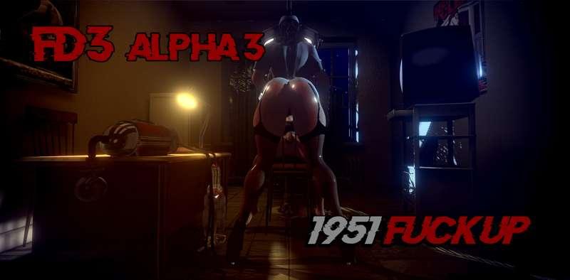 Don't Download: FD3 Alpha 3!