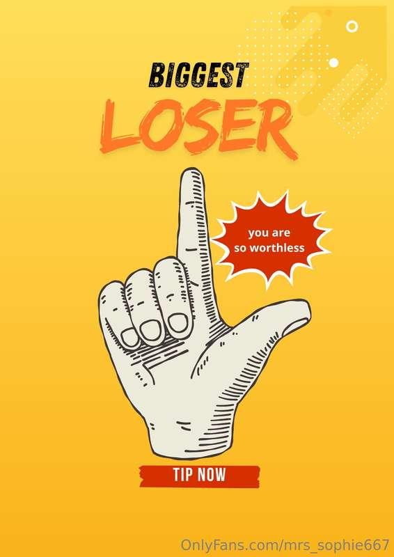 BIGGEST LOSER!!!!TIP $10 If you the biggest loser on here 🤣🤣..