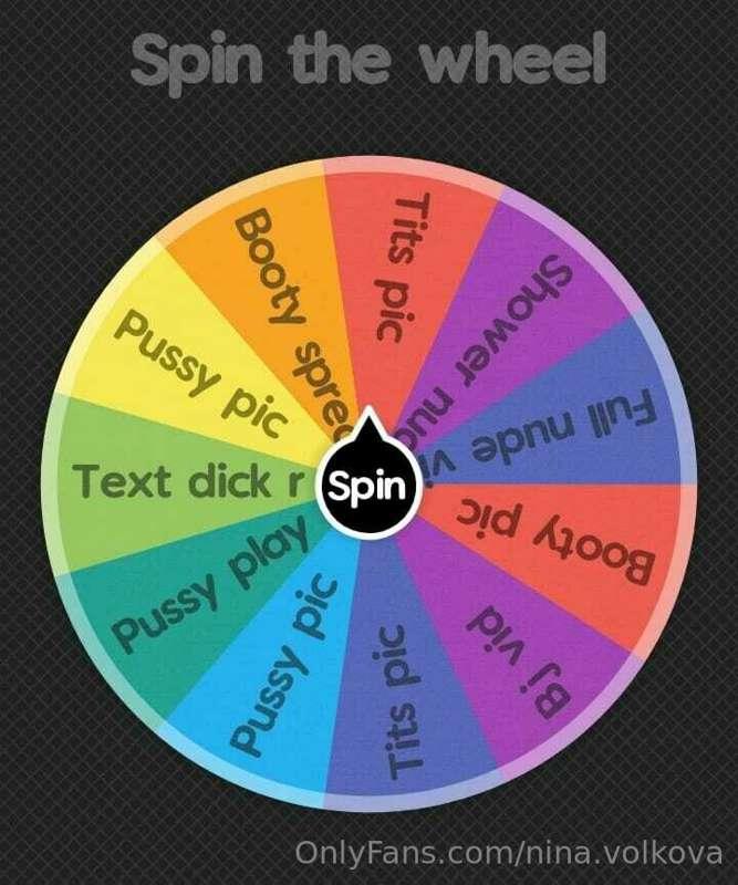 Do you wanna spin this wheel? I made sure that there are rea..