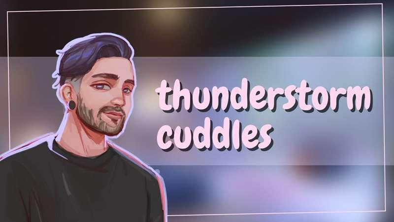 SFW - Thunderstorm Cuddles With Your Boyfriend