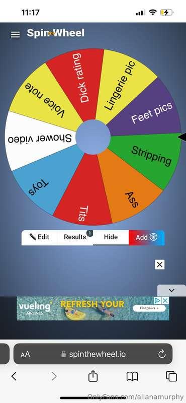 Spin the wheel! 

1 spin £10 
2 £16
3 £20 

Tip or message m..