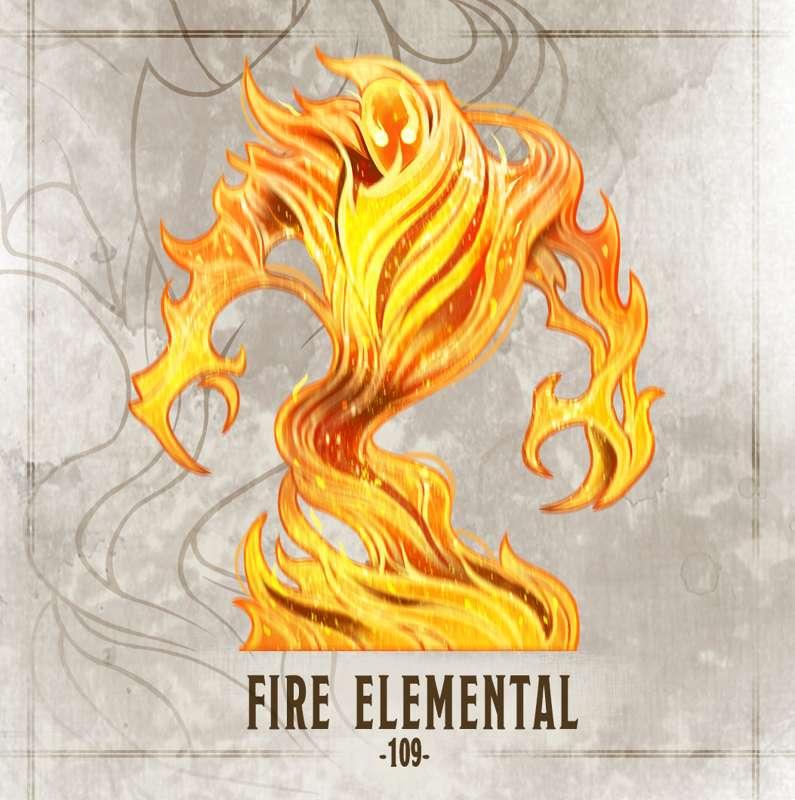 #109 Fire Elemental!