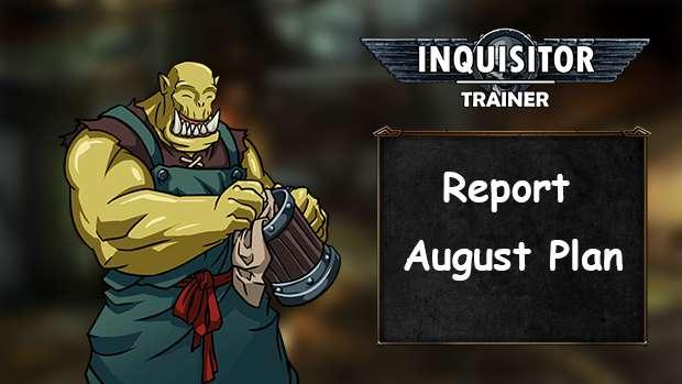 Report -- August Plan