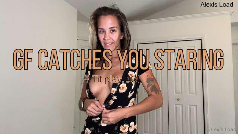You love my tits so much, you just can't stop staring! I'm y..