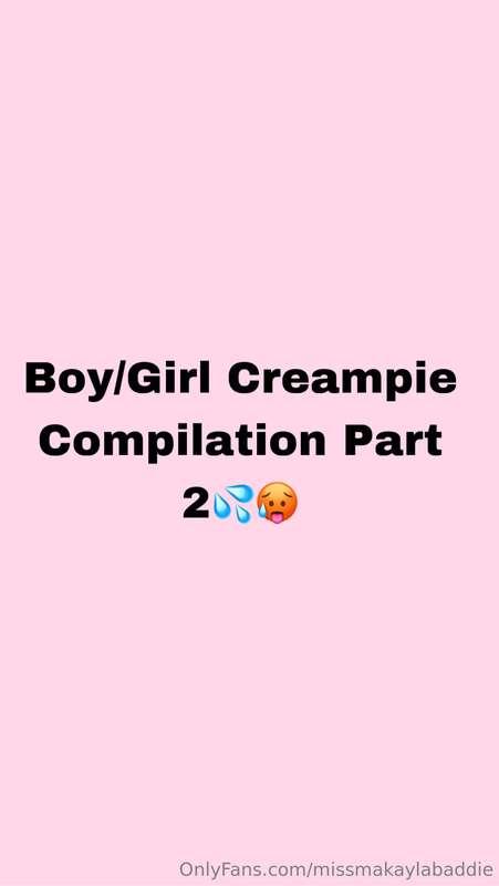 Boy/Girl Creampie Compilation Bundle Part 2 💦🍆Video 1: I sta..