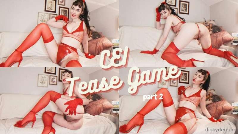 CEI Tease Game, Part 2 - 13mins!

the game is, you get to wa..