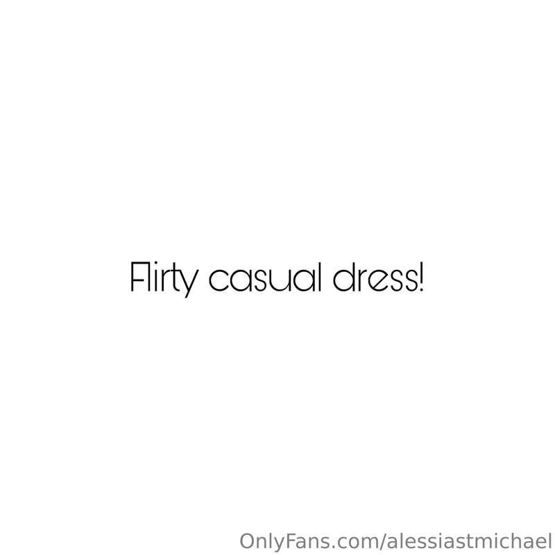 Don’t let the title fool you…   Flirty causal can be so damn..