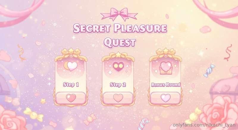 🎀 Welcome to the Secret Pleasure Quest! 🎀I’ve prepared a del..
