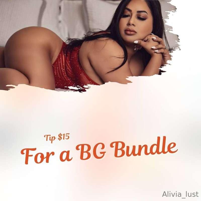 TIP $15 FOR A BG BUNDLE 🍆 