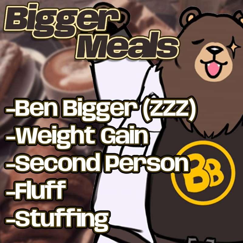 Bigger Meals