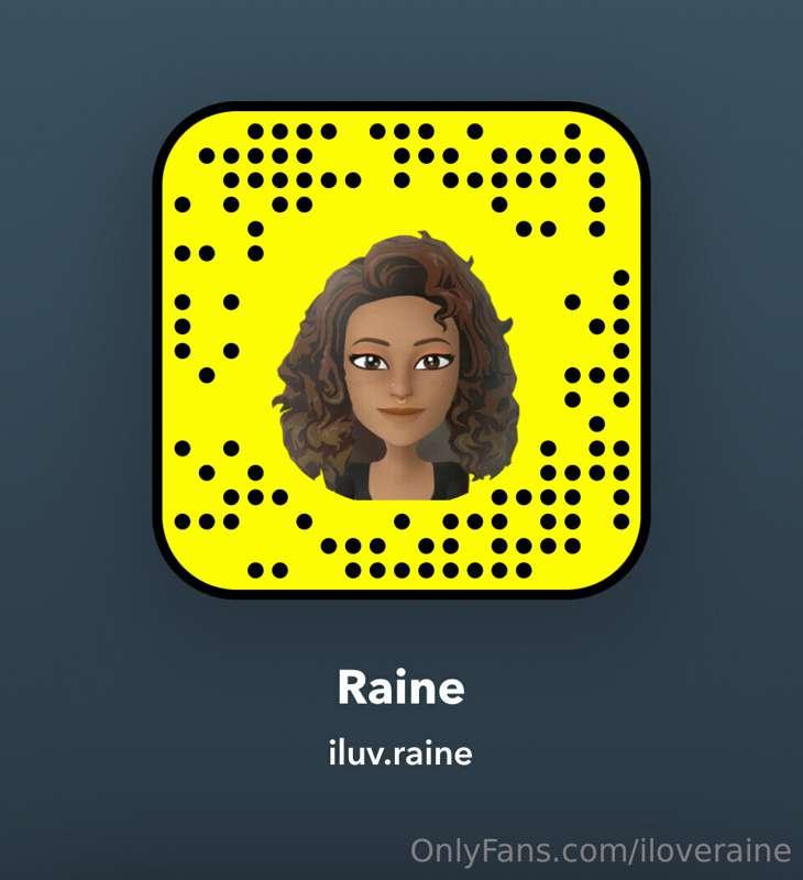 Add my NEW Snapchat loves💖 iluv.Raine