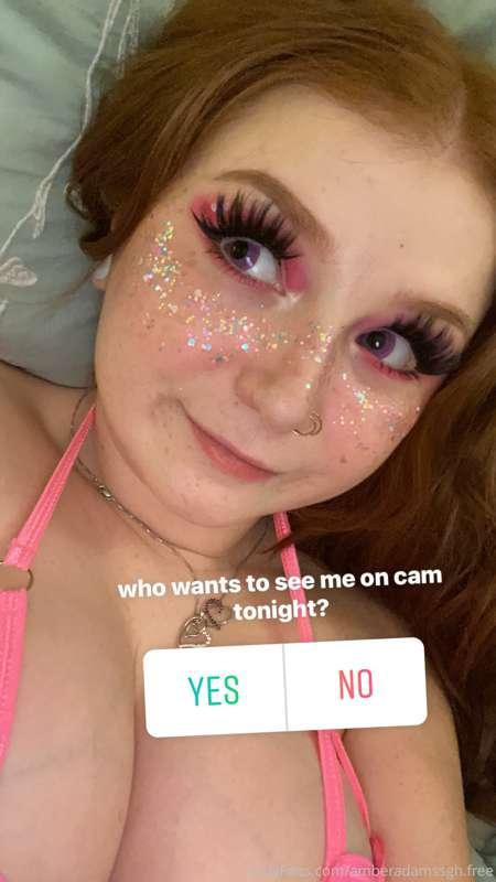 who wants to see me on cam tonight?
