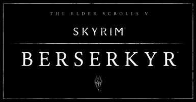Tales of Skyrim - Berserkyr RELEASE